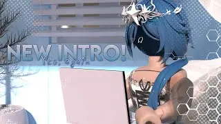 New Intro! (Really proud^^)