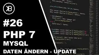 PHP 7 Tutorial 2019 Anfänger | #26 PHP MYSQL Daten ändern - UPDATE