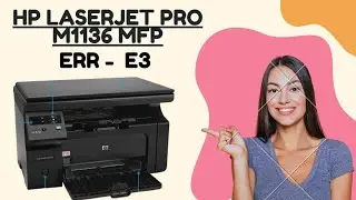 HP LaserJet Pro M1136 MFP में E3 एरर मुख्य रूप से कैरिज जाम (Carriage Jam)