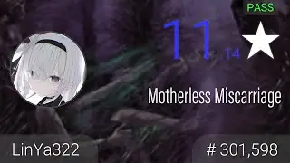 osu!⭐11.14 Motherless Miscarriage #LinYa322 PASS