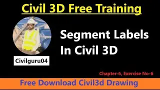 How To Create Segment Label In AutoCAD Civil 3D | Segment Label Of Civil 3D Alignment