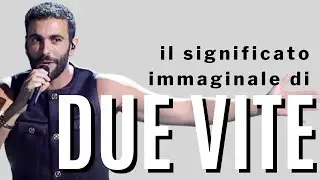 Due vite: le contraddizioni d’amore e il significato immaginale della canzone di Marco Mengoni