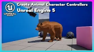Create Animal Character Controllers in Unreal Engine 5