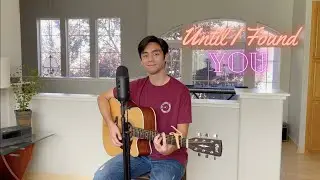 Until I Found You (Cover) ~ Calvin