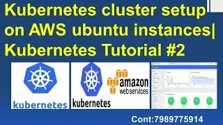Kubeadm : kubernetes cluster setup on aws ubuntu instances| kubernetes installation tutorial #2