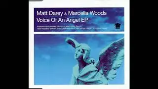 Matt Darey & Marcella Woods - Voice Of An Angel (Full Vocal) (2003)