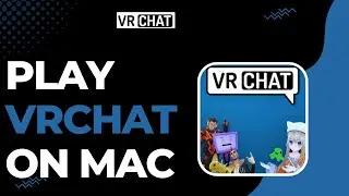 How To Play VRchat on Mac !