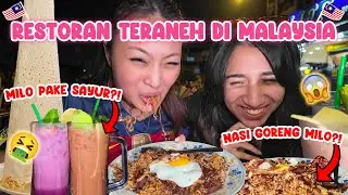 KE RESTORAN TERANEH DI MALAYSIA 😱?! MILO PAKE SAYUR ,AIR PUTIH PAKE KEJU 🤢🤮?!