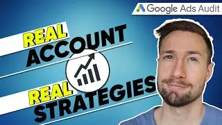 Ecommerce Google Adwords Audit - Real Account, Real Strategies