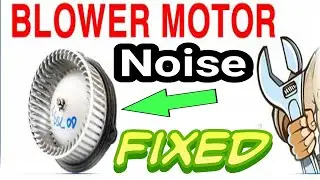 How to fix NOISY blower motor in your DASH.