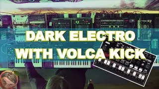 Electro 808 Style / VOLCA KICK