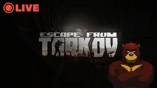 ESCAPE FROM TARKOV [Патч 0.13] - Стрим #16