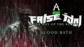 FALSE IDOL - BLOOD BATH