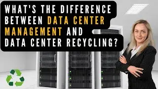 What Nobody Tells You About Data Center Management and Recycling