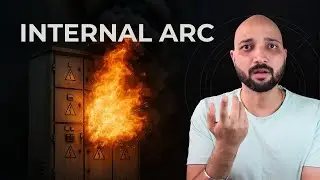 What is Internal Arc Fault | Complete Beginner's Guide | TheElectricalGuy