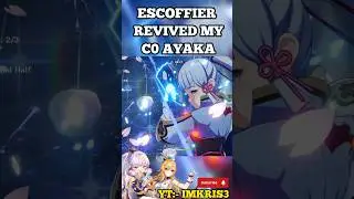Escoffier revived my C0 Ayaka Genshin Impact 