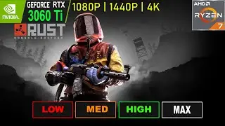 RUST | 3700x RTX 3060 Ti Benchmark | 1080O | 1440P | 4K | DLSS (2022)