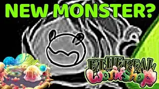 NEW ETHEREAL WORKSHOP MONSTER?!! 🎉🎉🎉 #mysingingmonsters #msm #etherealworkshop #viral