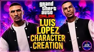 GTA Online - Luis Lopez Character Creation