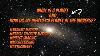 What is a Planet and how do we identify a planet in the universe? #planet #space #youtube
