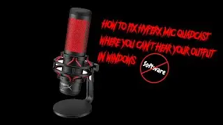 How to Resolve HyperX QuadCast Mic Issue: No Audio Output in Windows