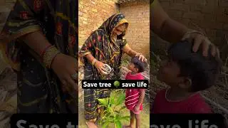 Save tree 🌳 save life 🥰#shorts