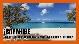 Terreno de 850,000 mt2 en Bayahíbe @FFSOLOFINCARD