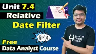 7.4 How to Create Relative Date Filter-Power BI | Data Analyst Lecture for Beginner | Nishant Bhaiya