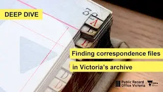 Finding correspondence files in Victoria’s archive