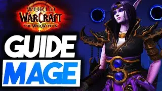 WOW The War Within : MAGE GUIDE ULTIME 💥 FEU - GIVRE - ARCANE ☄️ SORT - ROTATION - TALENTS - TIPS FR