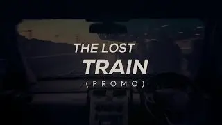 The Lost Train - (Promo)