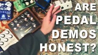 The Truth About Guitar Pedal Demos