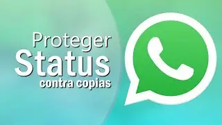 How to protect and prevent copying of your WhatsApp status