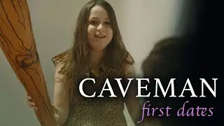 Caveman First Dates - Comedy Short Film