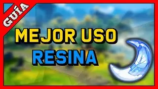 ✅ USA BIEN tu RESINA - GUÍA RESINA ORIGINAL ||【Genshin Impact】