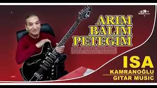 #yeni #ifa Arim Balım Petegim ⧸ İsa Kamranoglu #gitara ⧸ #turk #music ⧸ #gitar music ⧸ #arim #balim