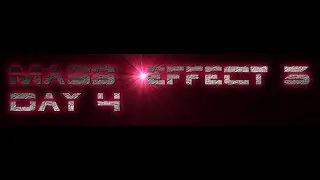 PSYCHESHIRE - Mass Effect 3:  Day 4