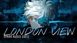 london view - tpl bm ( otp ) Audio Edit x Satoru Gojo  @YourBoySpark