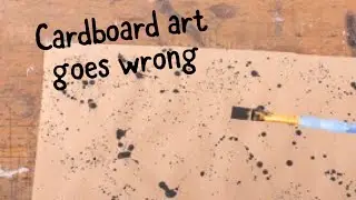 Cardboard art goes wrong