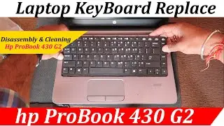 HP ProBook 430 G2 Keyboard Replace || How to HP ProBook 430 G2 Remove Keyboard|| Hp Keyboard Remove