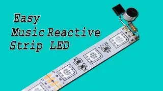 Music Reactive LED Strip Make Very Easy