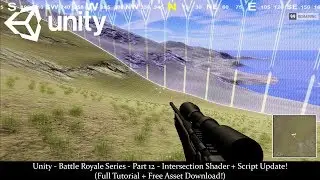 Unity-Battle Royale Series-Part 12-Intersection Shader + Script Update! (Tutorial + Free Download)