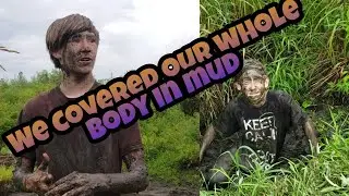 We covered our whole bodies in mud!!!!!!!