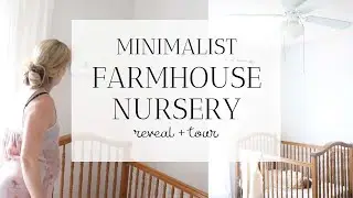 Minimalist Farmhouse Baby Nursery Tour | Come see Baby Allison's nursery!