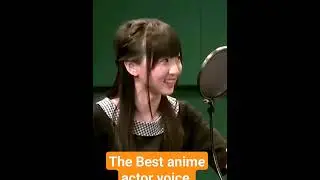 the best anime actor voice 
