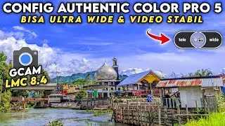PHOTOS ARE BRIGHT 😱 CONFIG GCAM LMC 8.4 SUPPORTS ULTRA WIDE VIDEO STABIL