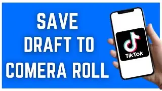 HOW TO SAVE TIKTOK DRAFTS TO COMERA ROLL ON IPHONE (2023)