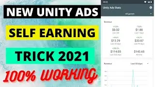 New Unity Ads self earning trick | Unity ads self click earning trick | Unity ads earning trick