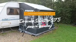 Caravan Video Part 57 - Dorema Quattro 275 porch awning