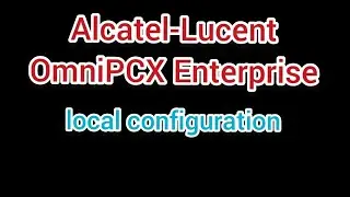 Telephone LOCAL configuration in Alcatel-Lucent OmniPCX Enterprise | IT Series